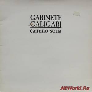 Скачать Gabinete Caligari ‎- Camino Soria (1987)