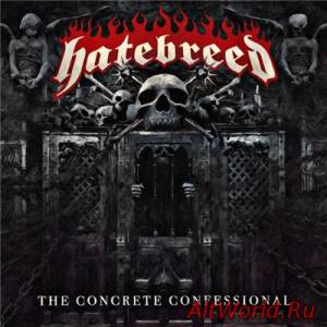 Скачать Hatebreed - The Concrete Confessional (2016) Lossless