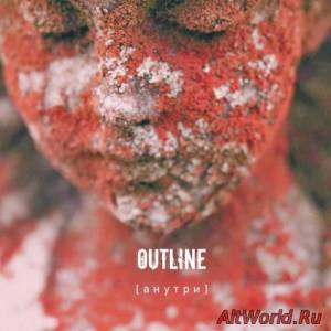 Скачать OUTLINE - [в н у т р и] (2016)