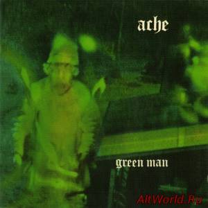 Скачать Ache - Green Man 1971 (Remastered 2012)