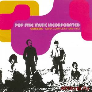 Скачать Pop Five Music Incorporated ‎- Odisseia-Obra Completa 1968-1972 (2003)