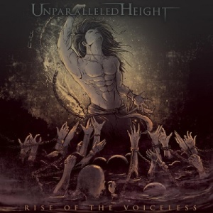 Скачать бесплатно Unparalleled Height - Rise Of The Voiceless (2013)