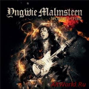 Скачать Yngwie Malmsteen - World on Fire (2016)