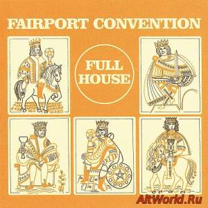 Скачать Fairport Convention - Full House 1970 (Remastered 2001)