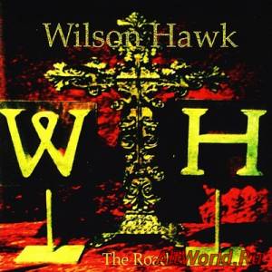 Скачать Wilson Hawk - The Road (2009)