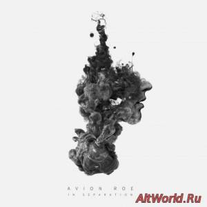 Скачать Avion Roe - In Separation (2016)