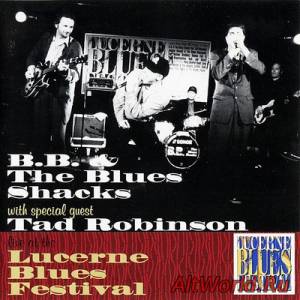 Скачать B.B. & The Blues Shacks - Live at Lucerne Blues Festival (1998)