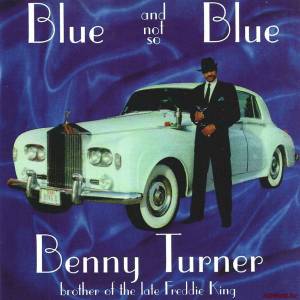 Скачать Benny Turner - Blue And Not So Blue (2009)