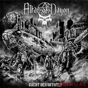 Скачать Altar Of Dagon - Nacht Der Untoten (2016)