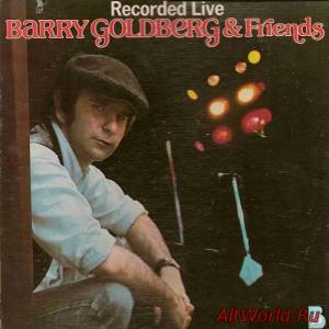 Скачать Barry Goldberg - Barry Goldberg and Friends Recording Live (1976)