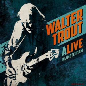 Скачать Walter Trout - Alive In Amsterdam (2016)