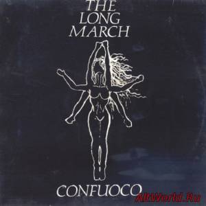 Скачать The Long March - Confuoco 1986 - 1988 (2009)