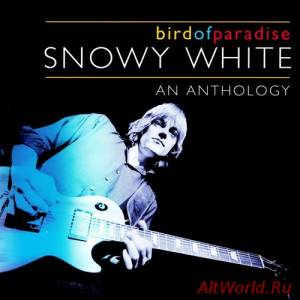 Скачать Snowy White - Bird of Paradise, An Anthology (2004)