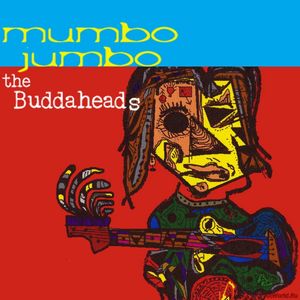 Скачать The Buddaheads - Mumbo Jumbo (2004)