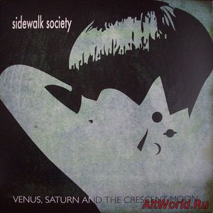 Скачать Sidewalk Society - Venus Saturn And The Crescent Moon (2012)