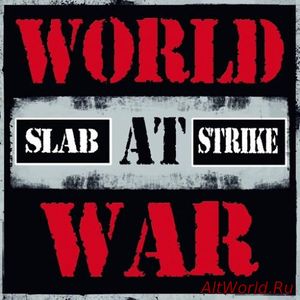 Скачать Slab Strike - World at War (2016)