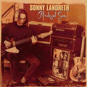 Скачать Sonny Landreth - Prodigal Son (2004)