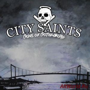 Скачать City Saints - Guns of Gothenburg (2016)