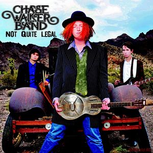 Скачать Chase Walker Band - Not Quite Legal (2016)