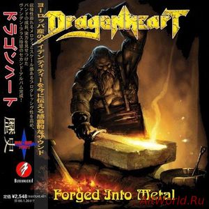 Скачать Dragonheart - Forged Into Metal (Compilation) (2016)