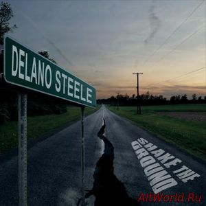 Скачать Delano Steele - Shake the Ground (2016)