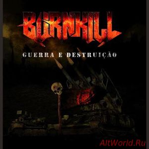 Скачать Burnkill - Guerra E Destruicao (2016)