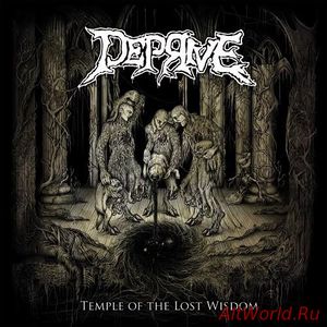 Скачать Deprive - Temple Of The Lost Wisdom (2016)