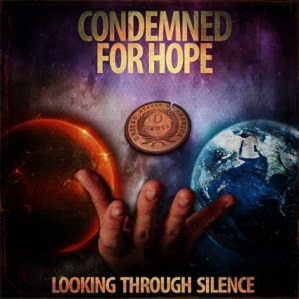 Скачать бесплатно Condemned For Hope - Looking Through Silence [EP] (2013)