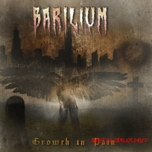 Скачать бесплатно Barilium - Growth In Pain (2013)