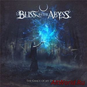 Скачать Bliss In The Abyss - The Grace Of My Demons (2016)