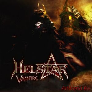 Скачать Helstar - Vampiro (2016) Lossless