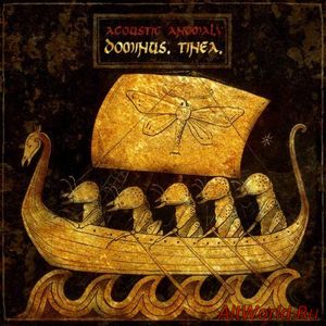 Скачать Acoustic Anomaly - Dominvs. Tinea (2016)