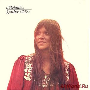 Скачать Melanie ‎- Gather Me (1971)