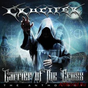 Скачать Crucifer - Carrier Of The Cross: The Anthology (2CD) (2016)