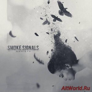 Скачать Smoke Signals - Anxiety (2016)