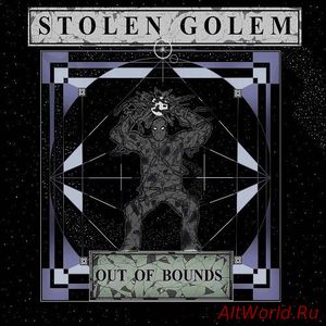 Скачать Stolen Golem - Out Of Bounds (2016)