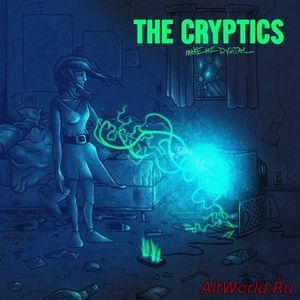 Скачать The Cryptics - Make Me Digital (2016)