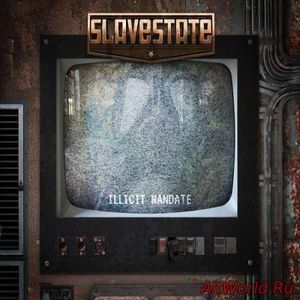 Скачать Slavestate - Illicit Mandate (2016)