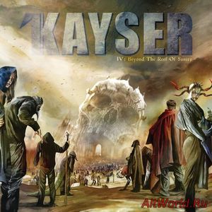 Скачать Kayser - IV: Beyond The Reef Of Sanity (2016)