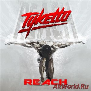 Скачать Tyketto - Reach (2016)