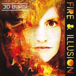 Скачать 3D Burn - Fire & Illusion (2016)