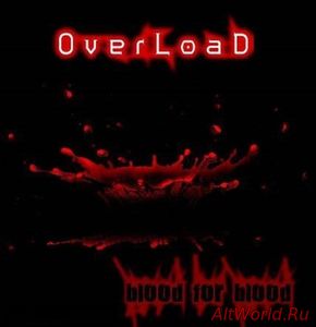 Скачать Overload - Blood For Blood (2012)