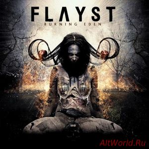 Скачать Flayst - Burning Eden (2016)