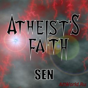 Скачать Atheist’s Faith - Sen (2016)