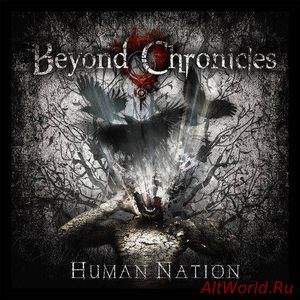 Скачать Beyond Chronicles - Human Nation (2016)