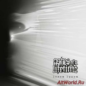 Скачать Ashes Of A Lifetime - Lorem Ipsum (2016)