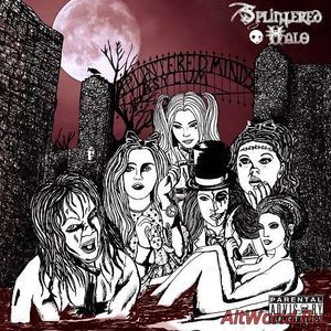 Скачать Splintered Halo - The Splintered Minds Asylum (2016)