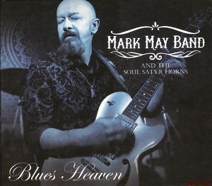 Скачать Mark May Band and The Soul Satyr Horns - Blues Heaven (2016)