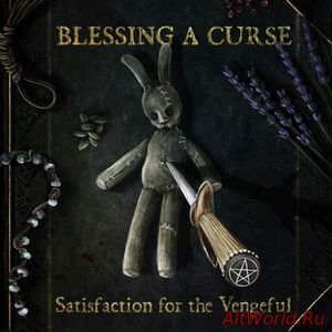 Скачать Blessing a Curse - Satisfaction for the Vengeful (2016)