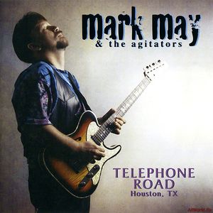 Скачать Mark May & The Agitators - Telephone Road  Houston, TX (1997)